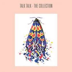 Talk Talk : The Collection